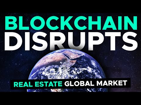 How Blockchain Technology, Smart Contracts, and Tokenization will Disrupt Real Estate