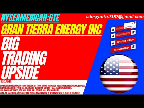 BIG TRADING UPSIDE : GTE STOCK ANALYSIS | GRAN TIERRA ENERGY STOCK