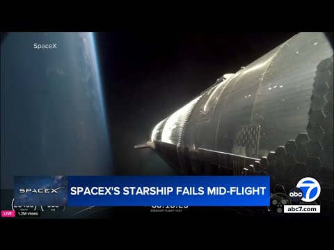 SpaceX&#039;s starship fails mid-flight