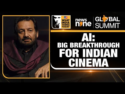 News9 Global Summit | Revolutionizing Indian Cinema with AI : Insights from Filmmaker Shekhar Kapur