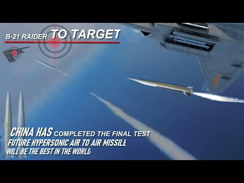 China Conducted Final Test of Secretive Hypersonic Air-to-Air Missile to target B-21 Raider