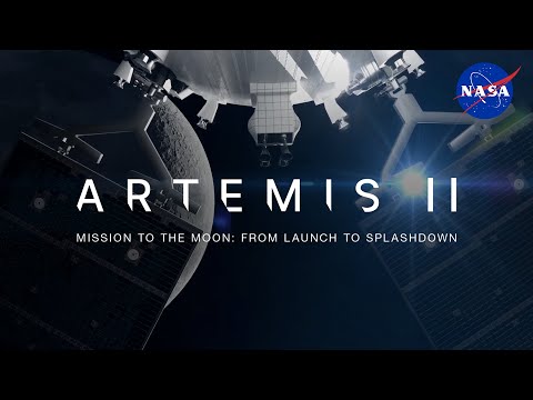 Artemis II to the Moon: Launch to Splashdown (NASA Mission Animation)