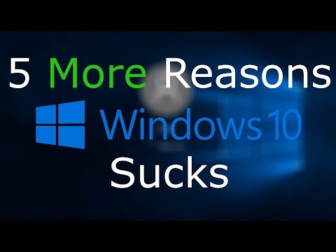 5 More Reasons Why Windows 10 Sucks