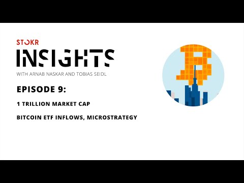 STOKR Insights Episode 9: Bitcoin ETFs, Microstrategy