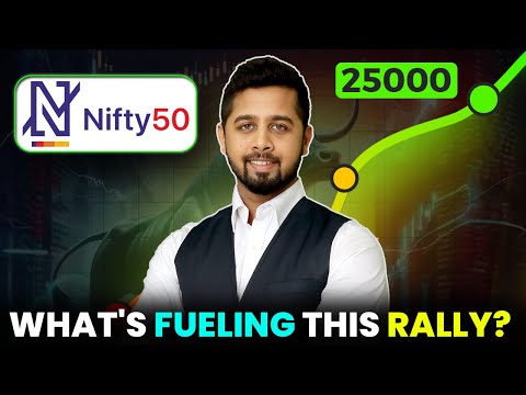 Nifty@25000 - What triggered this recent rally in stock market? More rally ahead?