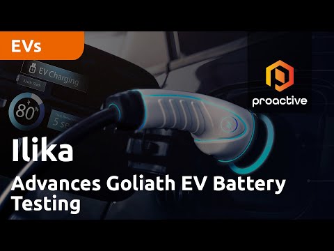 Ilika Plc Advances Goliath EV Battery Testing with Customer-Sponsored Program