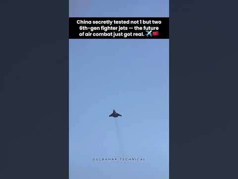 China Tests Two 6th-Gen Fighter Jets – A Game Changer! ✈️