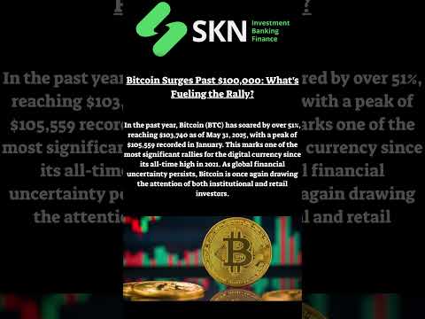 Bitcoin Surges Past $100,000: What&#039;s Fueling the Rally?