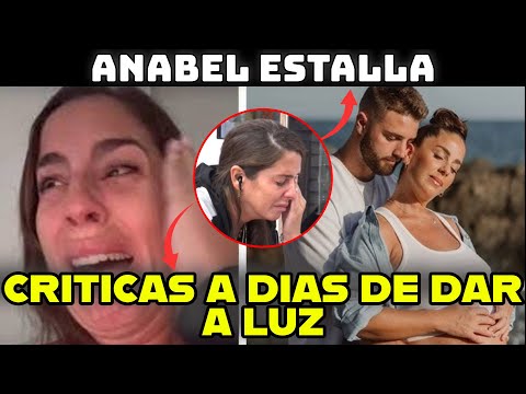 ¡A Punto de Dar a Luz Estalla! Anabel Pantoja Explota Contra las Redes Sociales por Haters