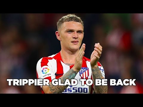 Tripper excited to be back in action for Atletico Madrid