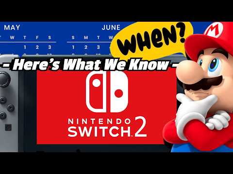 Nintendo Switch 2: Release Target &amp; Reveal Timing -- What We Know; Switch Surprise in 2025? (ft MVG)