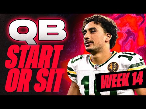 🔥 WEEK 14 QB MUST Start/Sit Analysis! 🚀 | 2024 Fantasy Football Advice